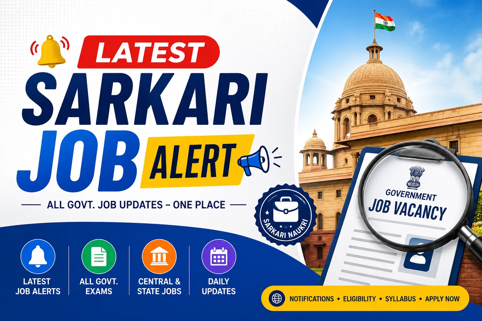 Latest Sarkari Job Alert 2026 - सरकारी नौकरी notification, exam dates और apply online